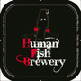 Human Fish Brewery