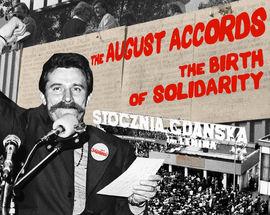 August Accords | The Birth Of Solidarity