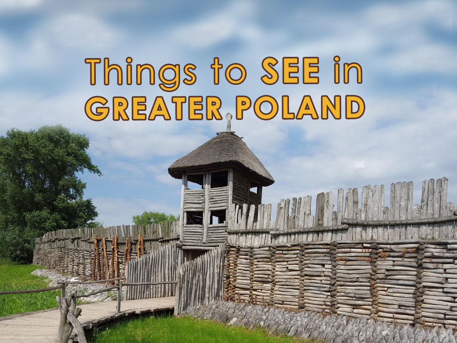 Things to Do and See in Greater Poland