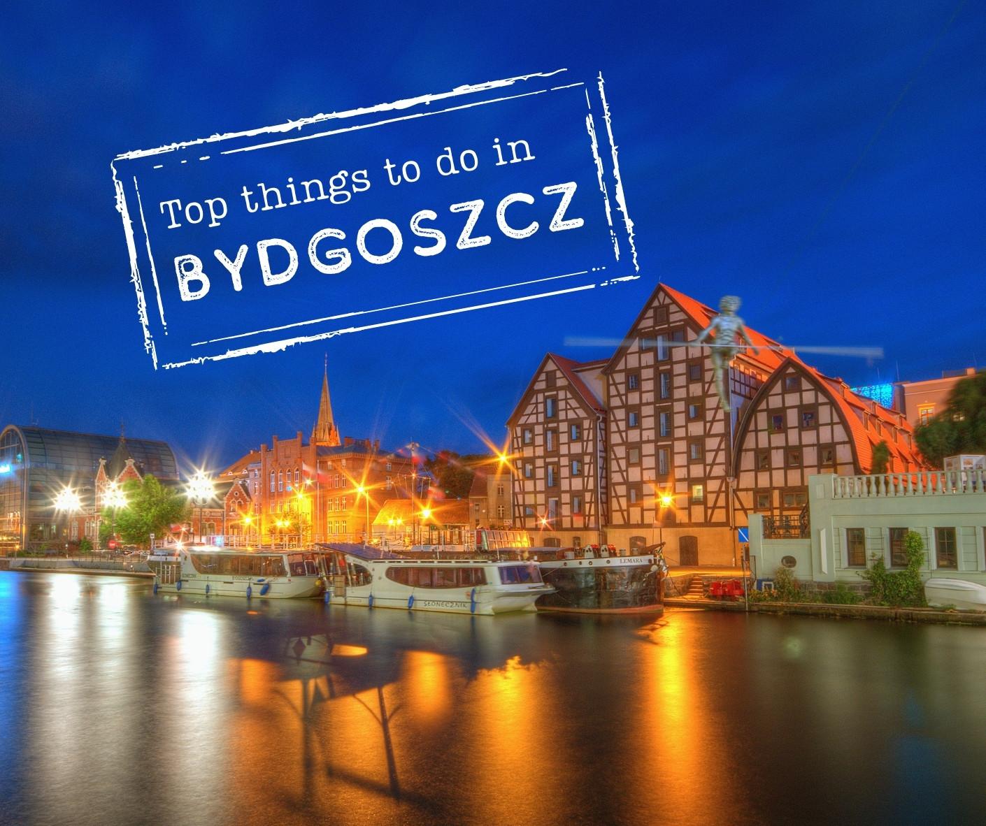 Top Things to Do in Bydgoszcz