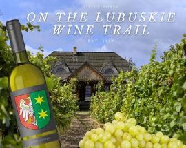 On the Lubuskie Wine Trail