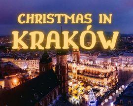 Christmas in Krakow - Traditional Polish Food & Activities!