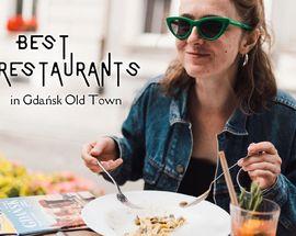 Best Restaurants In Gdańsk Old Town